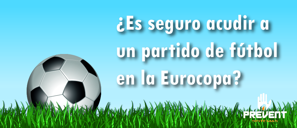 Seguridad en la Eurocopa: ¿Es seguro acudir a un partido de fútbol?
